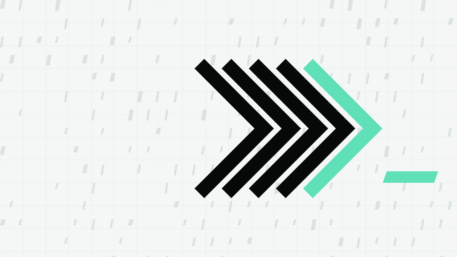 Five slanted chevrons in a row on a light grid, four black and the last one mint, with a mint cursor bar to the lower right
